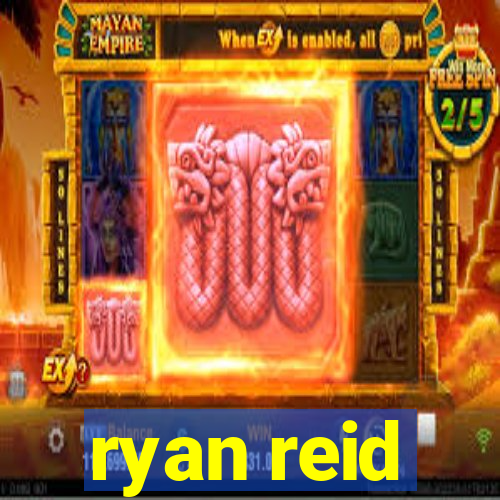 ryan reid